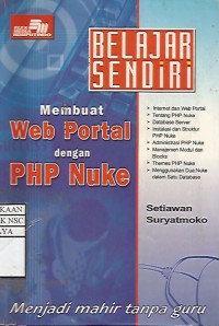 Image of Belajar Sendiri : Membuat Web Portal dengan PHP Nuke