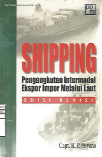 Image of Shipping: Pengangkutan Intermodal Ekspor Impor melalui Laut