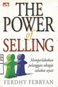 The Power of Selling : Memperlakukan Pelanggan sebagai Sahabat Sejati