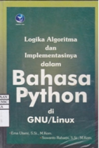 Image of Logika, Algoritma dan Implementasinya dalam Bahasa Python di GNU/Linux