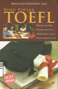 Buku Pintar Toefl (Pengantar, Pembahasan, Strategi dan Pelatihannya)
