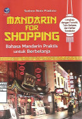 Mandarin for Shopping: Bahasa Mandarin Praktis untuk Berbelanja