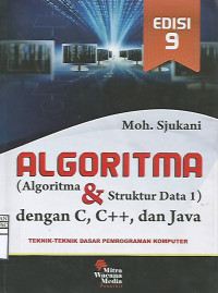 Image of Algoritma: (Algoritma & Struktur Data 1) dengan C, C++, dan Java Teknik-Teknik Dasar Pemrograman Komputer