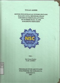 Image of Laporan Tugas Akhir Sistem Pengendalian Intern Piutang Dagang Guna Meningkatkan Likuiditas Perusahaan pada UD SUMBER RASA ALAMI SUKODONO SIDOARJO