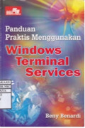 Panduan Praktis Menggunakan Windows Terminal Services