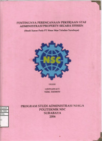 Image of Laporan Tugas Akhir Pentingnya Perencanaan Pekerjaan Staf Administrasi Property Secara Efisien (Studi Kasus Pada PT Sinar Mas Teladan Surabaya)