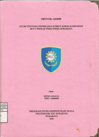 Image of Laporan Tugas Akhir Studi Tentang Penerapan Etiket Kerja Karyawan Di CV Merak Indo Steel Surabaya