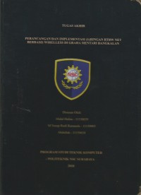 Image of Laporan Tugas Akhir Perancangan Dan Implementasi Jaringan Rtrw Net Berbasis Wireless Di Graha Mentari Bangkalan
