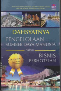 Image of DAHSYATNYA PENGELOLAHAAN SUMBER DAYA MANUSIA dalam BISNIS PERHOTELAN