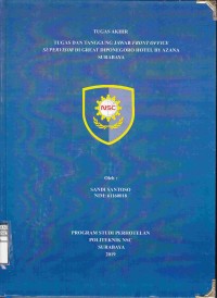 LAPORAN TUGAS AKHIR TUGAS DAN TANGUNG JAWAB FRONT OFFICE SUPERVISOR DI GREAT DIPONEGORO HOTEL BY AZANA SURABAYA