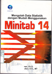 Mengolah Data Statistik dengan Mudah Menggunakan Minitab 14