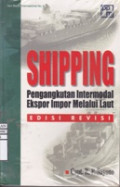 Shipping: Pengangkutan Intermodal Ekspor Impor melalui Laut